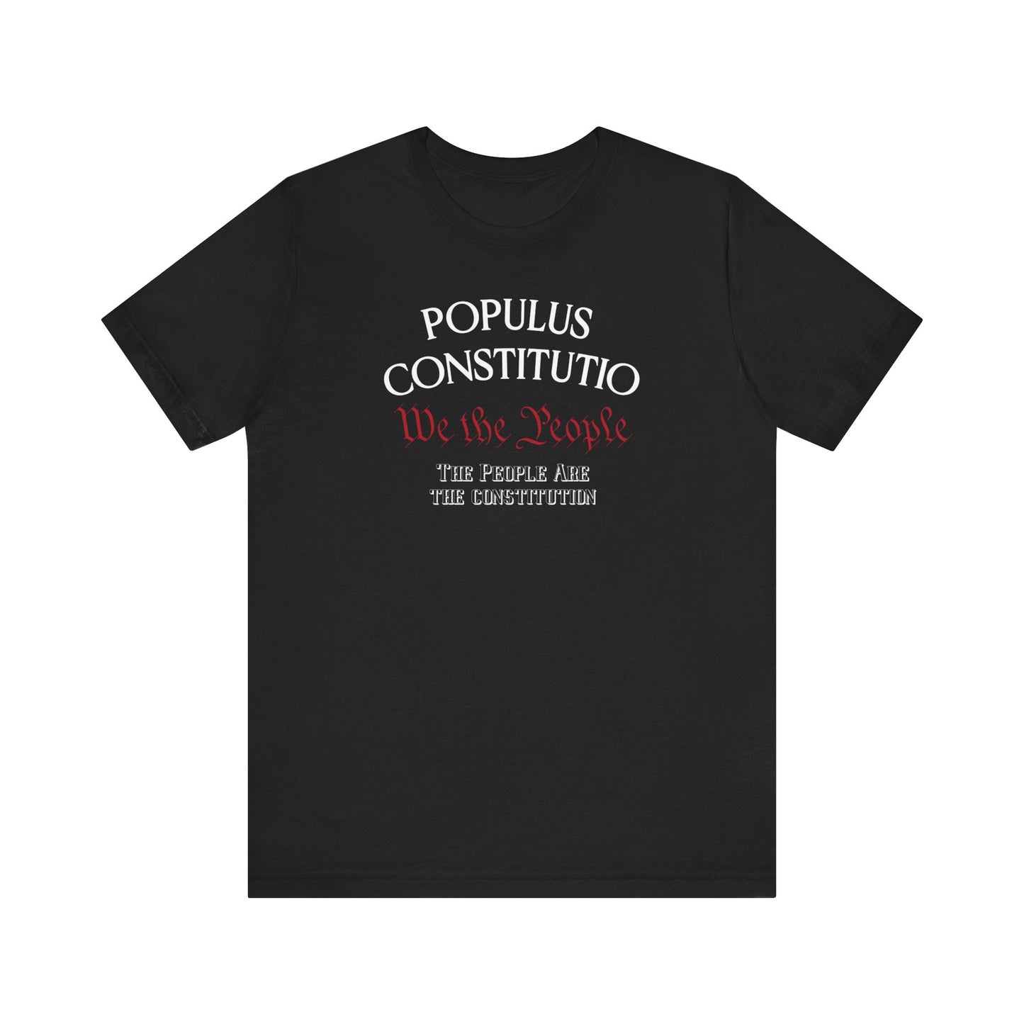 The People are the Constitution Patriotic T-Shirt