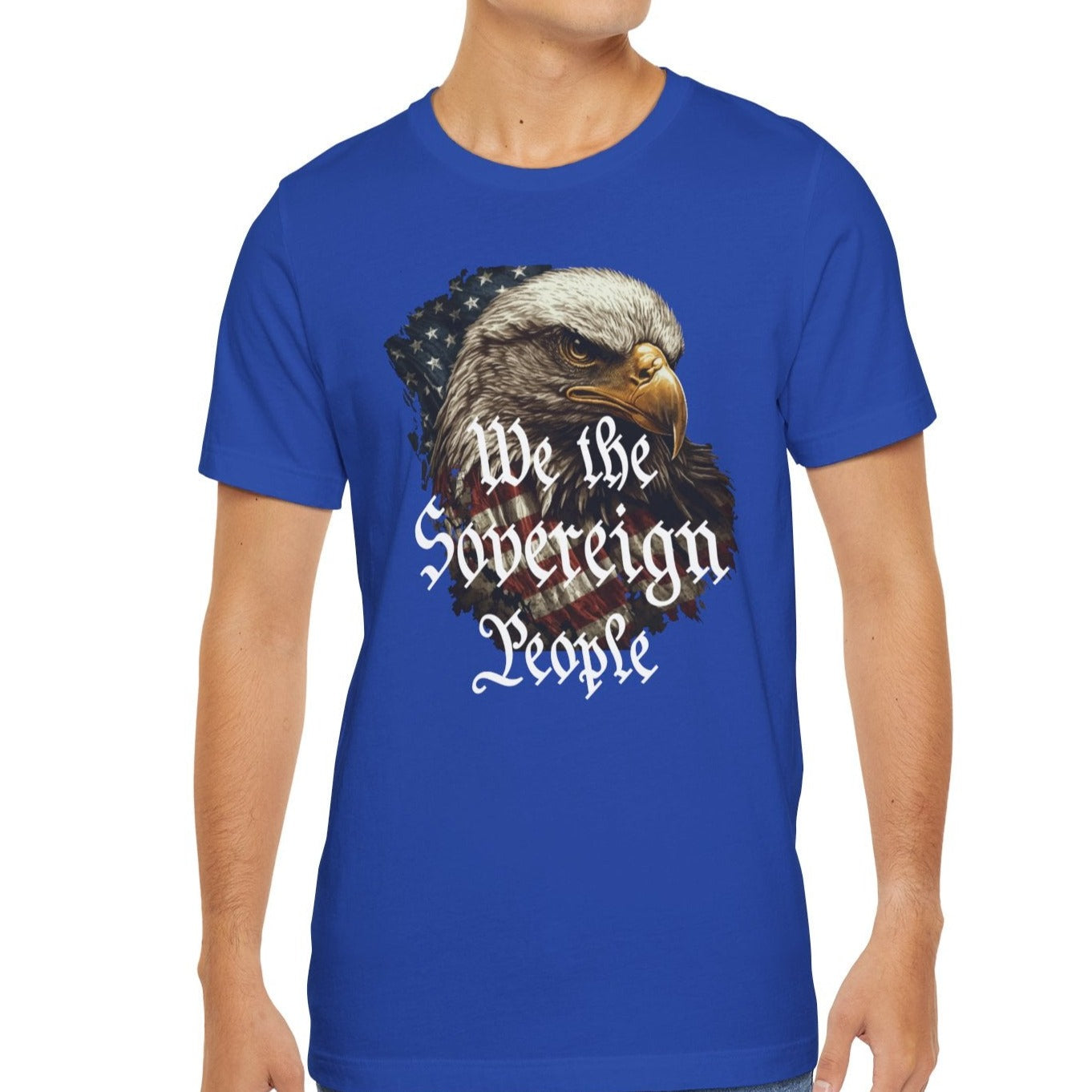 We the Sovereign People and American Bald Eagle, Text in White, on a Black or Royal Blue Shirt
