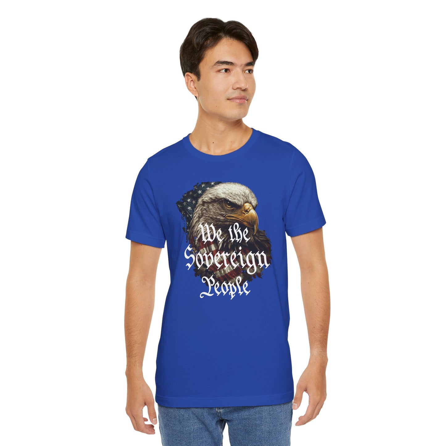 We the Sovereign People and American Bald Eagle, Text in White, on a Black or Royal Blue Shirt